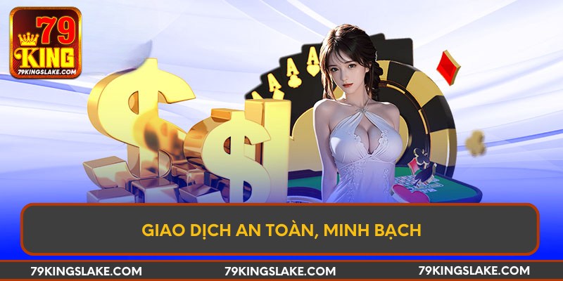 Giao dịch an toàn, minh bạch